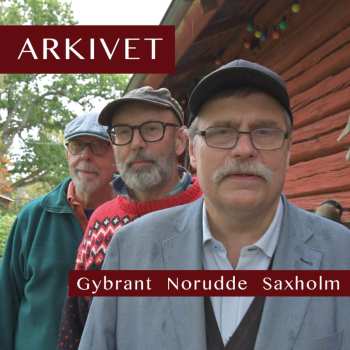 Album Gybrant Norudde Saxholm: Arkivet