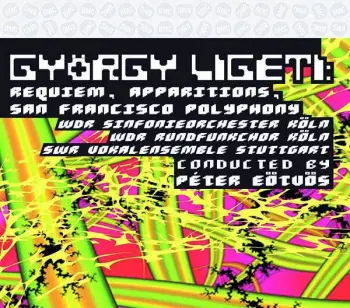 György Ligeti: Requiem, Apparitions, San Francisco Polyphony