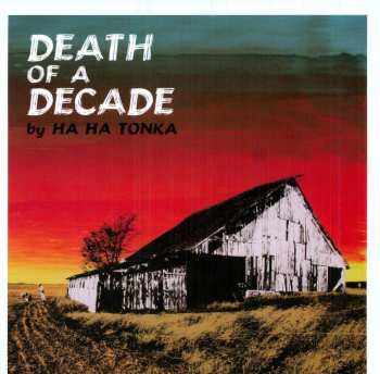 LP Ha Ha Tonka: Death Of A Decade 585151