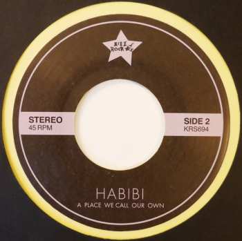 SP Habibi: Somewhere They Can't Find Us b​/​w Call Our Own CLR | LTD 555373