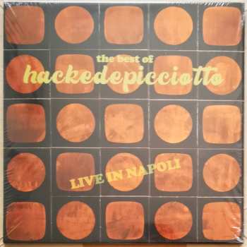 Album Hackedepicciotto: The Best Of Hackedepicciotto (Live In Napoli)