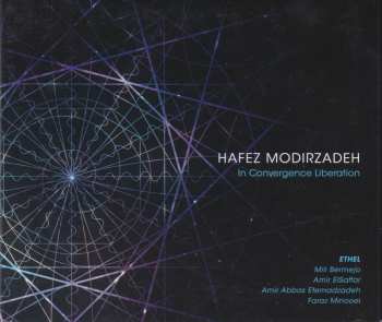 Album Hafez Modirzadeh: In Convergence Liberation