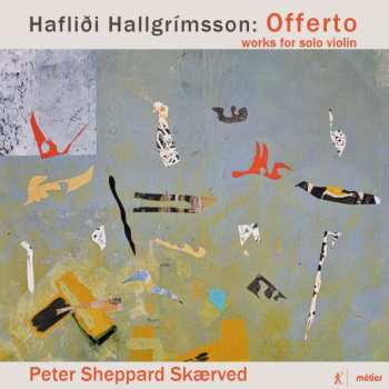 Peter Sheppard: “Offerto”: Works For Solo Violin