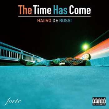 Album Haiiro De Rossi: The Time Has Come