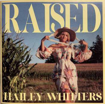 Hailey Whitters: Raised