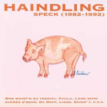 Album Haindling: Speck (1982-1992)