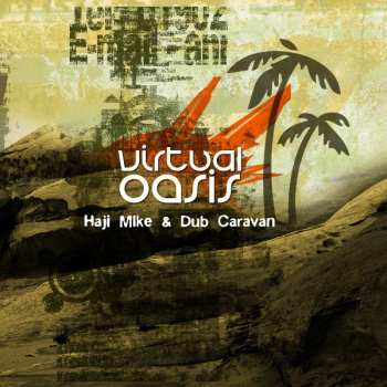 Album Haji-Mike: Virtual Oasis