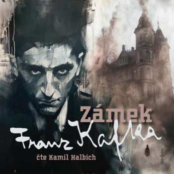 Album Halbich Kamil: Kafka: Zámek