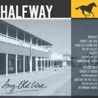 Halfway: Any Old Love