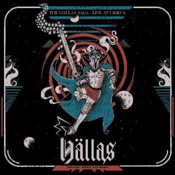 LP Hällas: The Hällas Saga - Live At Cirkus LTD 581619