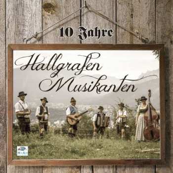 Album Hallgrafen Musikanten: 10 Jahre