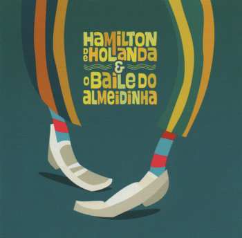 CD Hamilton De Holanda: O Baile Do Almeidinha 575551