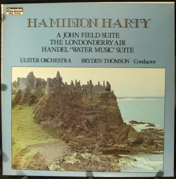 A John Field Suite / The Londonderry Air / Handel "Water Music" Suite