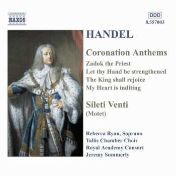 Georg Friedrich Händel: Coronation Anthems, Silete Venti