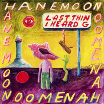 Album Hanemoon: Last Thing I Heard