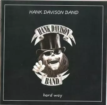 Hank Davison Band: Hard Way