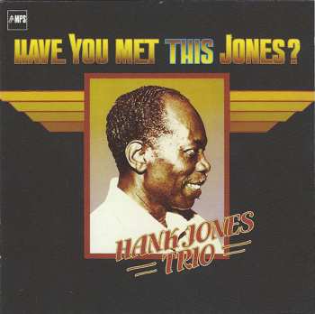 CD Hank Jones Trio: Have You Met This Jones? 563663