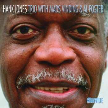 CD Hank Jones Trio: Hank Jones Trio With Mads Vinding & Al Foster 636999