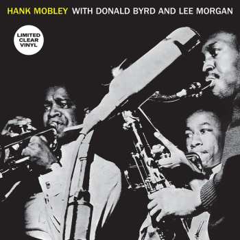 LP Lee Morgan: Hank Mobley With Donald Byrd And Lee Morgan CLR 579041