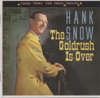 Album Hank Snow: The Goldrush Is Over