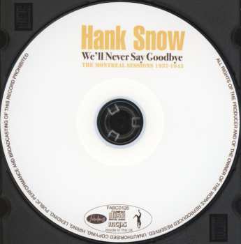 CD Hank Snow: We'll Never Say Goodbye 558288