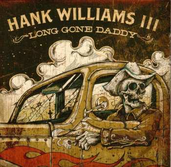 Album Hank Williams III: Long Gone Daddy