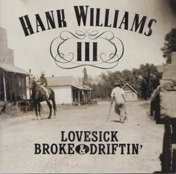 Album Hank Williams III: Lovesick, Broke & Driftin'