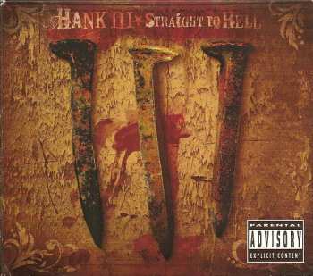 Album Hank Williams III: Straight To Hell