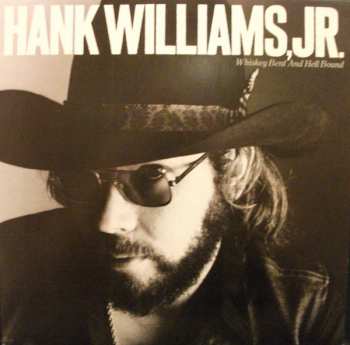 Album Hank Williams Jr.: Whiskey Bent And Hell Bound