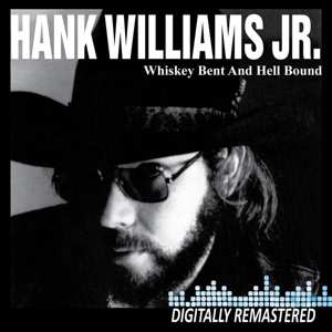 CD Hank Williams Jr.: Whiskey Bent And Hell Bound 614654