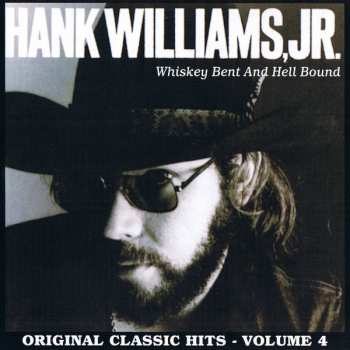 CD Hank Williams Jr.: Whiskey Bent And Hell Bound 157117