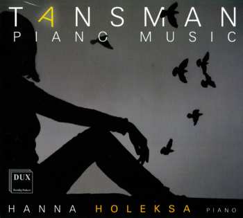 CD Hanna Holeksa: Tansman / Piano Music 599415