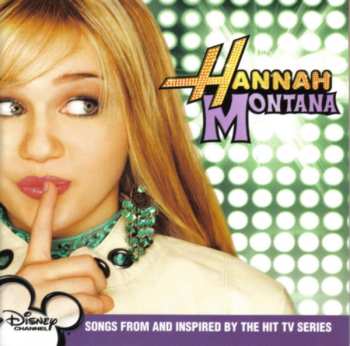 Hannah Montana: Hannah Montana (Songs From And Inspired By The Hit TV Series)