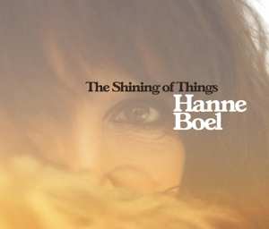 CD Hanne Boel: The Shining Of Things 547638