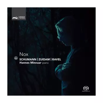 Nox - Schumann | Zuidam | Ravel