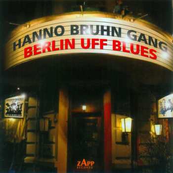 Album Hanno Bruhn Gang: Berlin Uff Blues