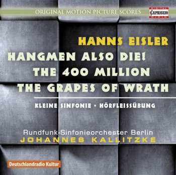 Album Johannes Kalitzke: Hangmen Also Die!, The 400 Million, The Grapes Of Wrath, Kleine Sinfonie, Hörfleissübung