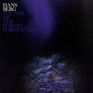 LP Hans Berg: Sounds of the Forest Forgotten 467007