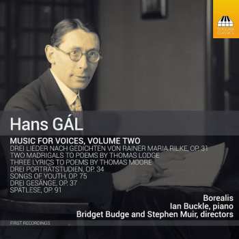 Hans Gal: Music For Voices, Volume Two