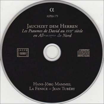 CD Hans Jörg Mammel: Jauchzet Dem Herren (Les Psaumes De David Au XVIIe Siècle En Allemagne Du Nord) 446503