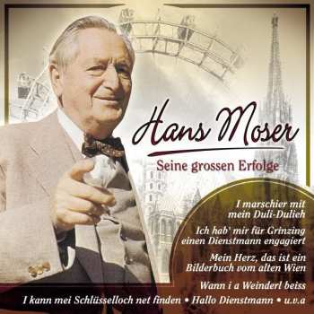 CD Hans Moser: Seine Grossen Erfolge 516524