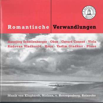 Gérard Caussé: Romantische Verwandlungen - Musik Von Klughardt, Nielsen, v. Herzogenberg, Reinecke