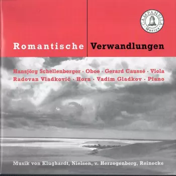 Romantische Verwandlungen - Musik Von Klughardt, Nielsen, v. Herzogenberg, Reinecke