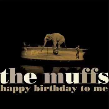 The Muffs: Happy Birthday To Me