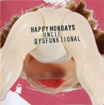 CD Happy Mondays: Uncle Dysfunktional 422820