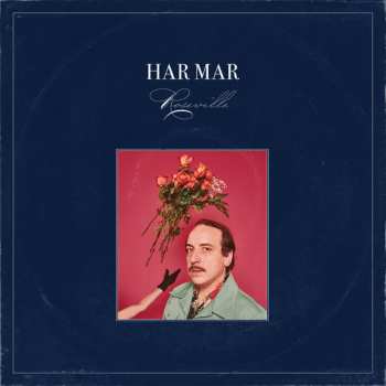 Har Mar Superstar: Roseville