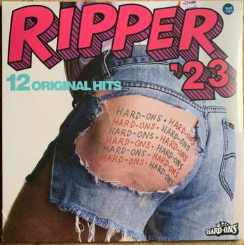 Hard-Ons: Ripper '23 - 12 Original Hits