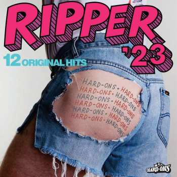 CD Hard-Ons: Ripper '23 - 12 Original Hits 489421