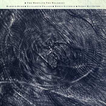 Album Harold Budd: The Moon And The Melodies