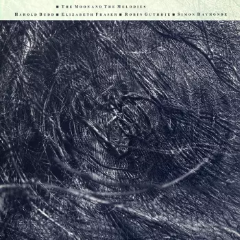 Harold Budd: The Moon And The Melodies